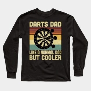 Darts Dad Like A Normal Dad But Cooler Vintage Darts Lover Long Sleeve T-Shirt